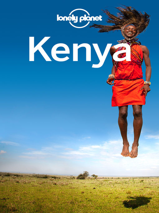 Détails du titre pour Kenya Travel Guide par Lonely Planet - Disponible